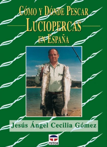 1-Cómo-y-dónde-pescar-luciopercas-en-España-978-84-7902-491-8-543x741